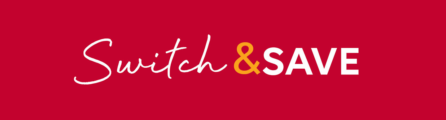 Switch & Save