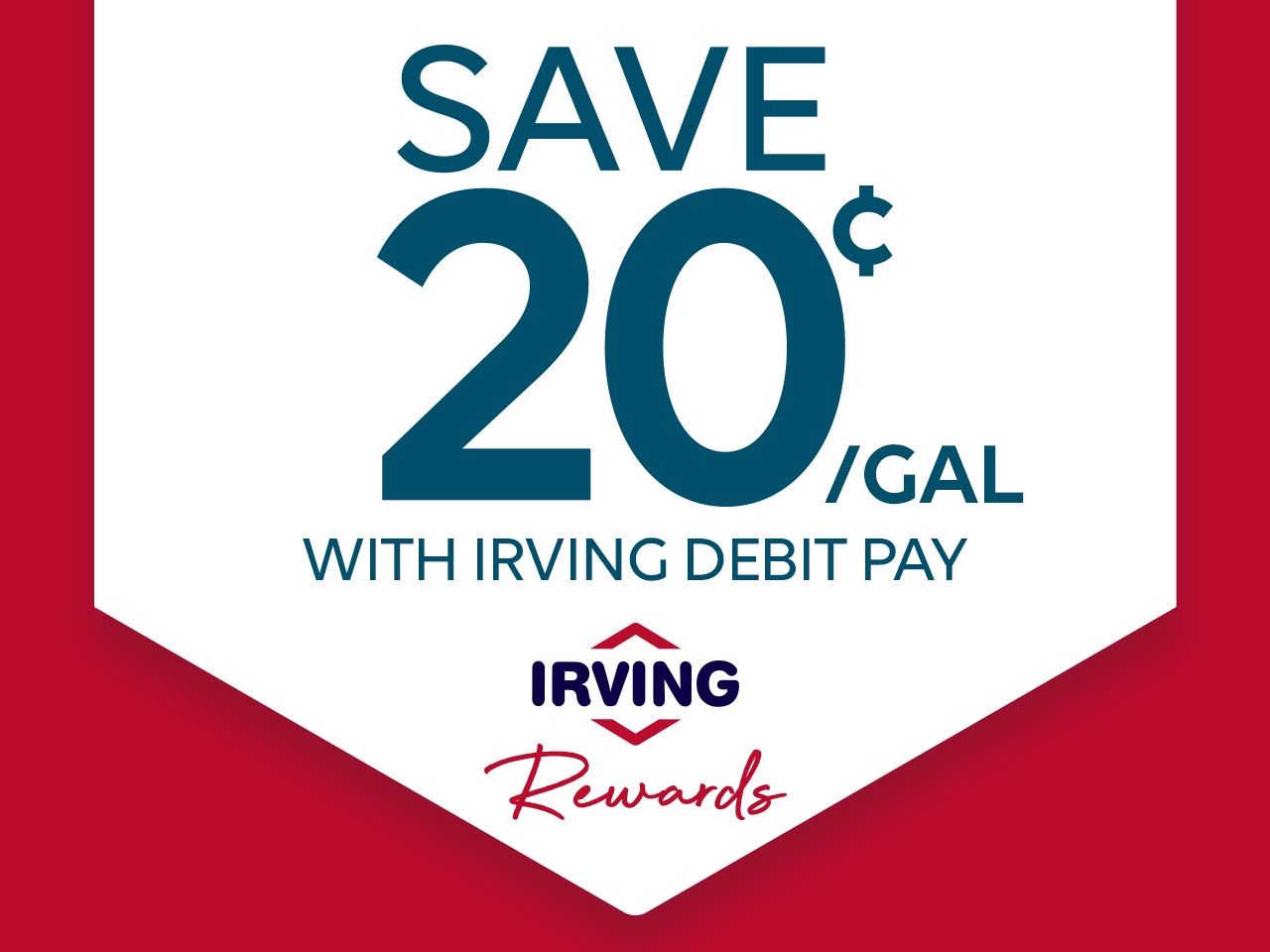 Promotional graphic reading “Save 20¢/gal with Irving Debit Pay,” with Irving Rewards logo below on a white background with red accents.